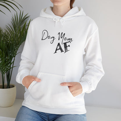 Dog Mom AF Hoodie