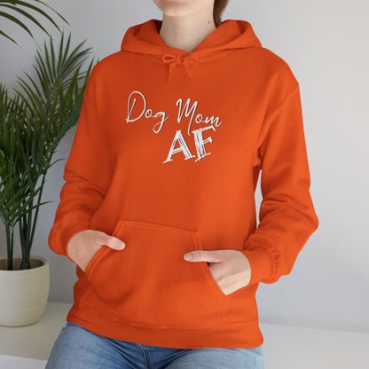 Dog Mom AF Hoodie