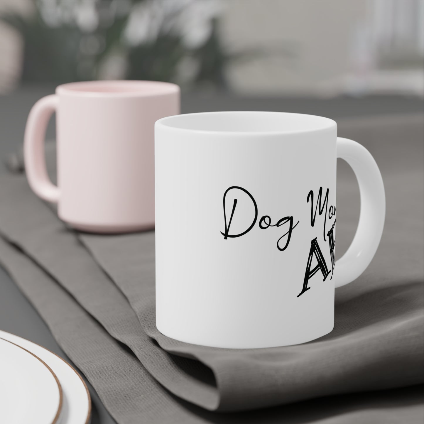 Dog Mom AF Ceramic Mug