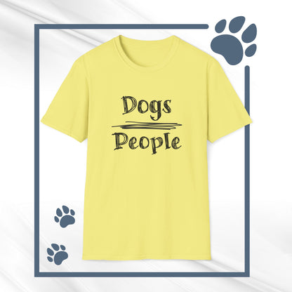 Dog Lover Unisex Tee "Dogs Over People"