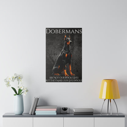 Dobermans Are Not Our Whole Lives Matte Canvas, Stretched