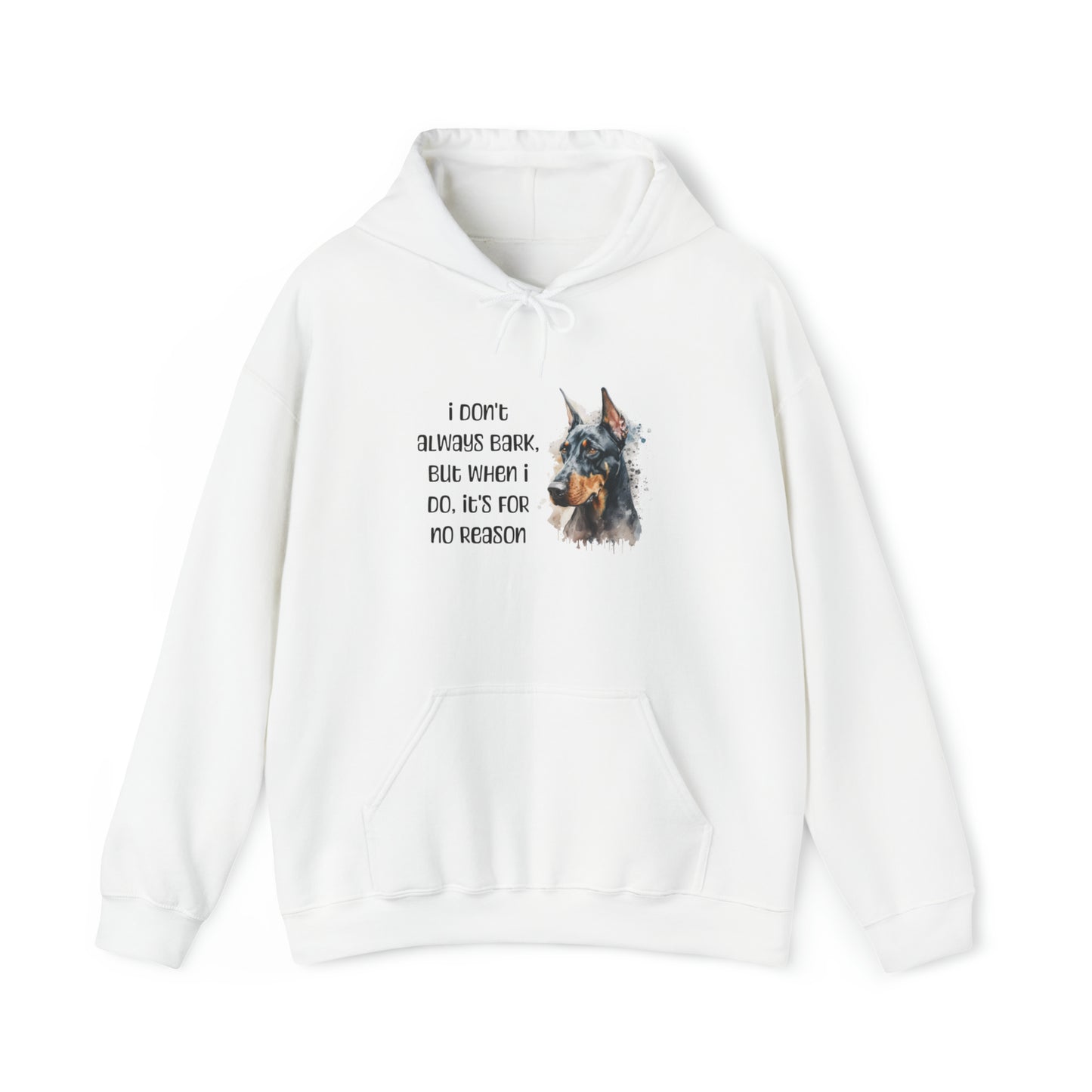 Doberman Hoodie "I don't always bark" (IYKYK)