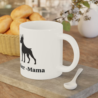 Dober-Mama Ceramic Dog Lover Ceramic Mug