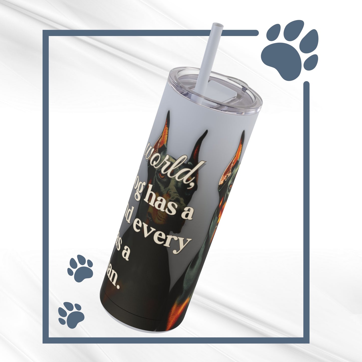 Doberman Advocate 20oz Tumbler