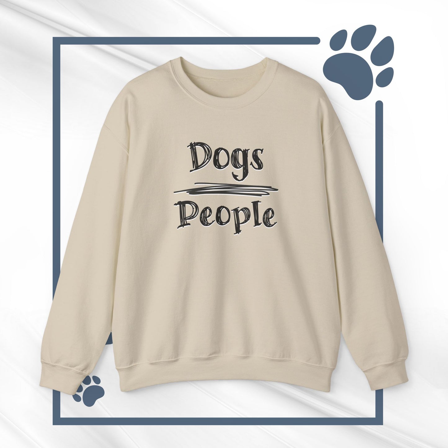 Dogs Over People Crewneck Sweatshirt