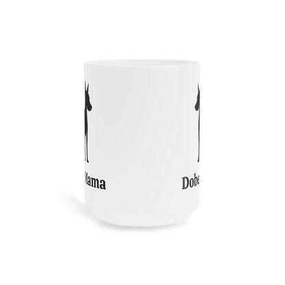 Dober-Mama Ceramic Dog Lover Ceramic Mug