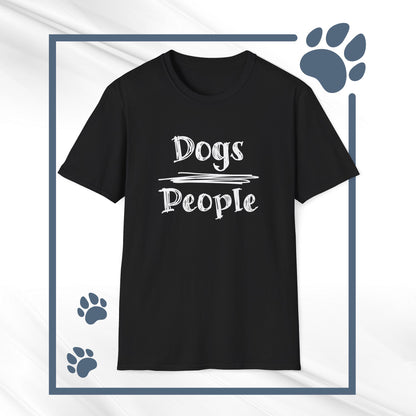 Dog Lover Unisex Tee "Dogs Over People"