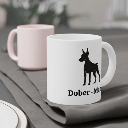 Dober-Mama Ceramic Dog Lover Ceramic Mug