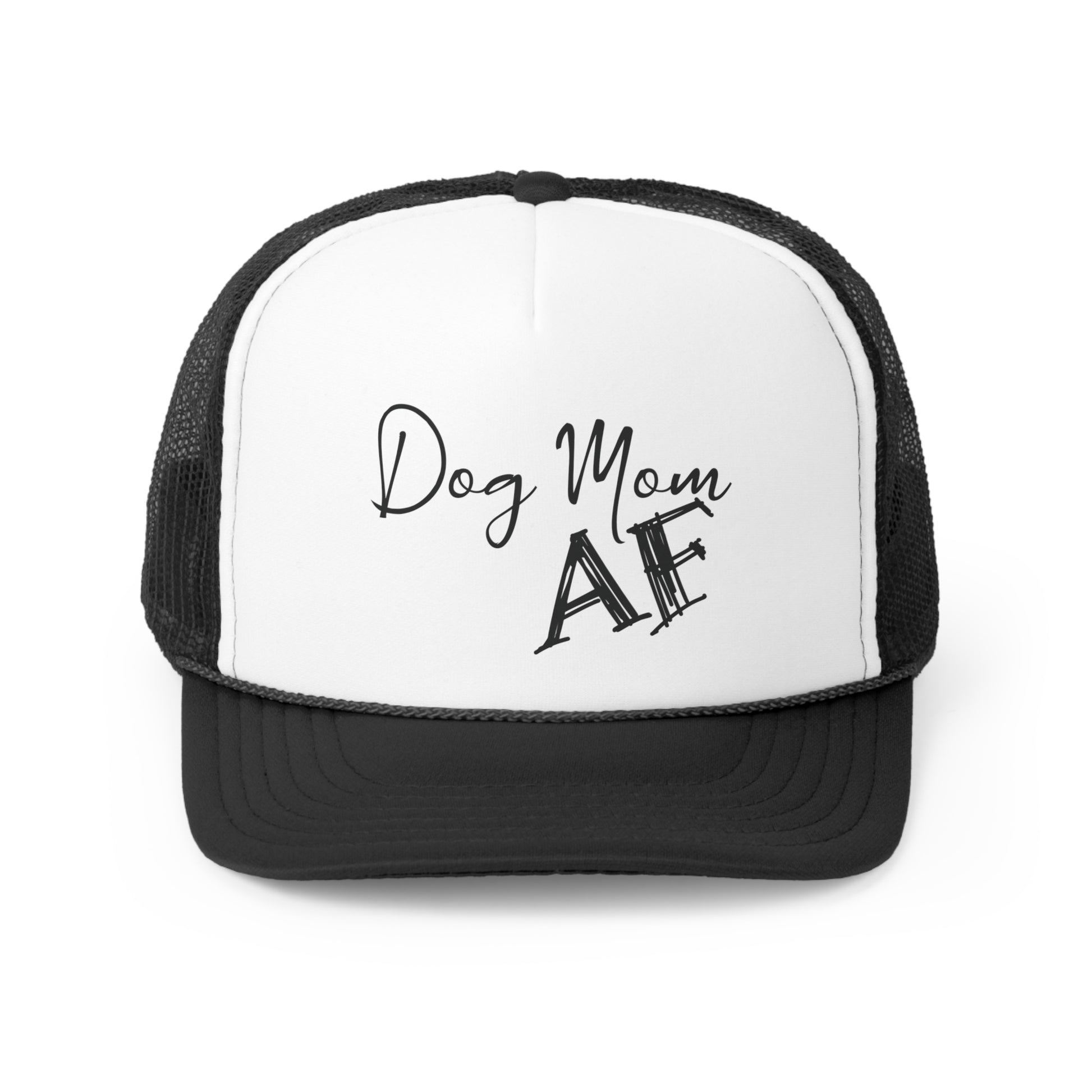 A black and white trucker hat with the phrase 'Dog Mom AF' in stylized cursive lettering centered on the white front panel.