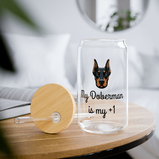 Sipper Glass, My Doberman is my Plus One, 16 oz