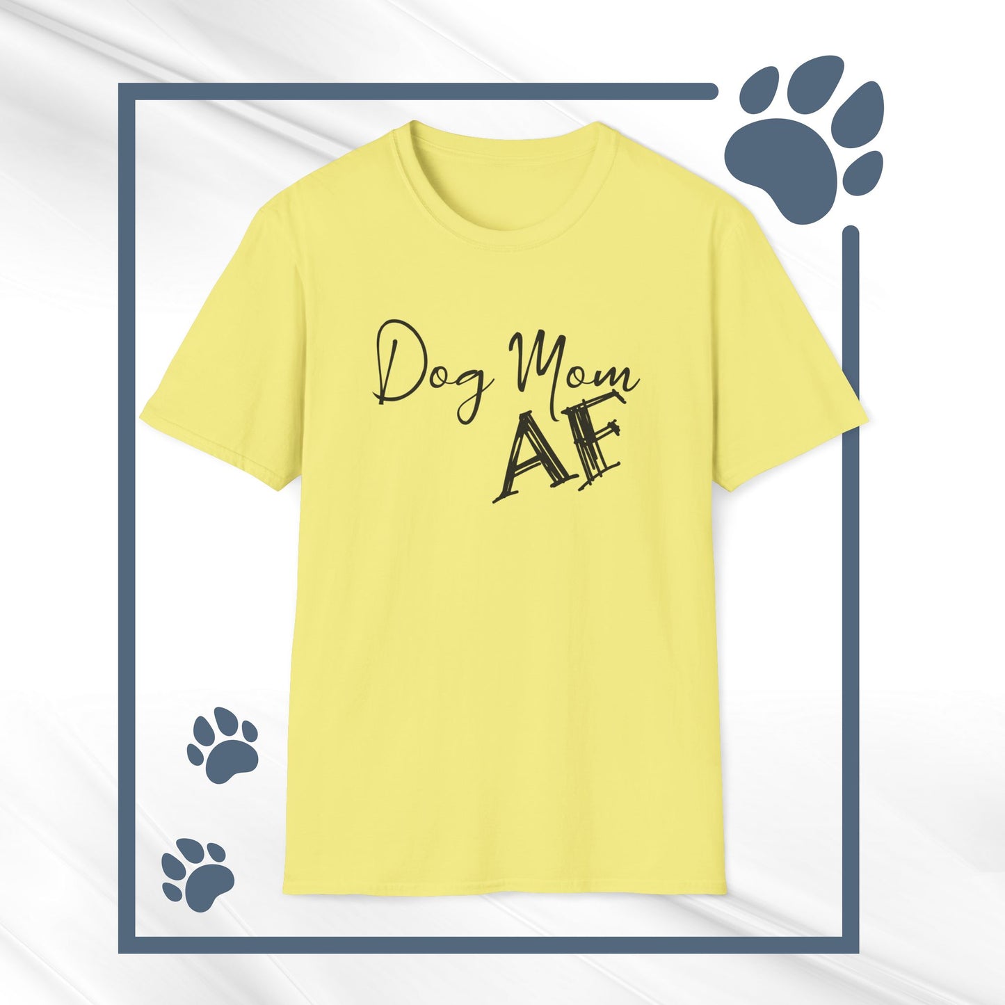 Dog Mon AF Softstyle Tee