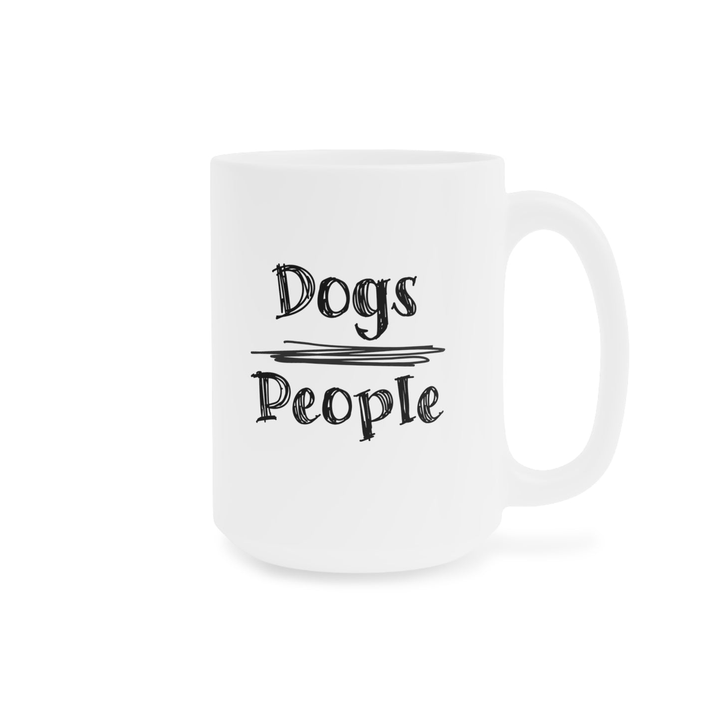 Dogs Over People Ceramic Mug