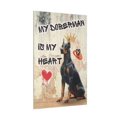 My Doberman is my Heart Stretched Canvas