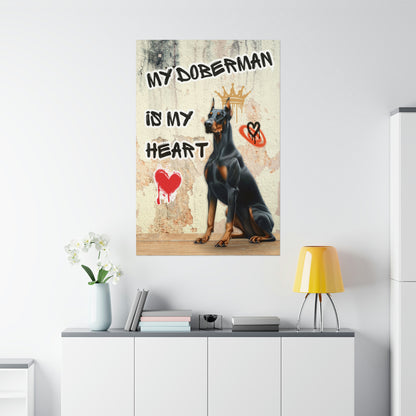 My Doberman is My Heart Poster