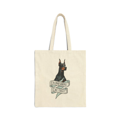 In Dobermans We Trust Canvas Tote Bag