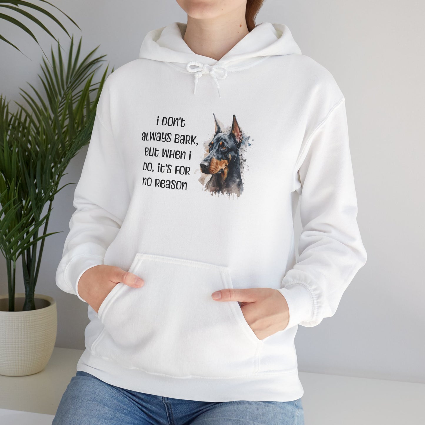 Doberman Hoodie "I don't always bark" (IYKYK)