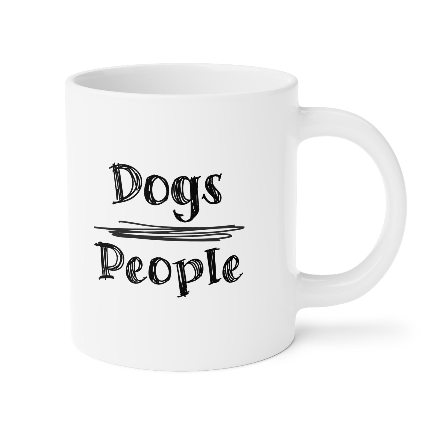 Dogs Over People Ceramic Mug