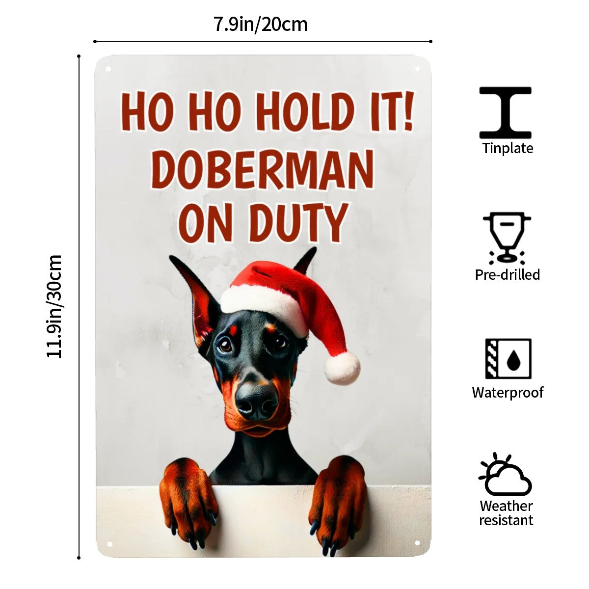 Ho Ho Hold It - Doberman Christmas Metal Wall Art Sign