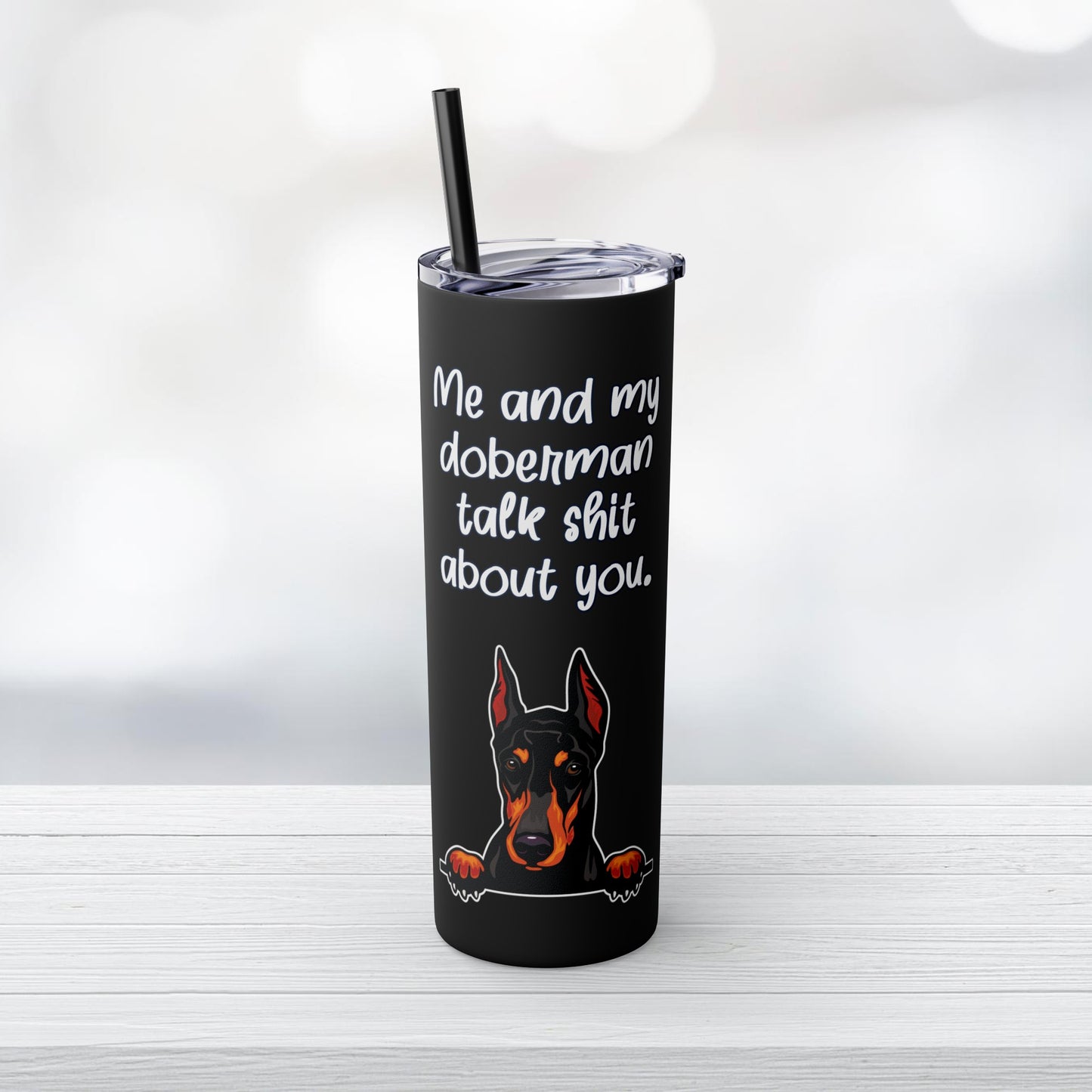 We Talk Sh*t Skinny Tumbler with Straw, 20oz