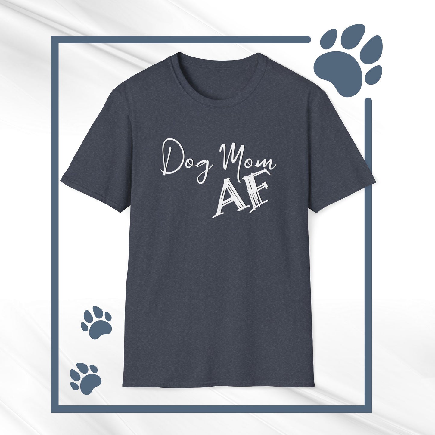 Dog Mon AF Softstyle Tee