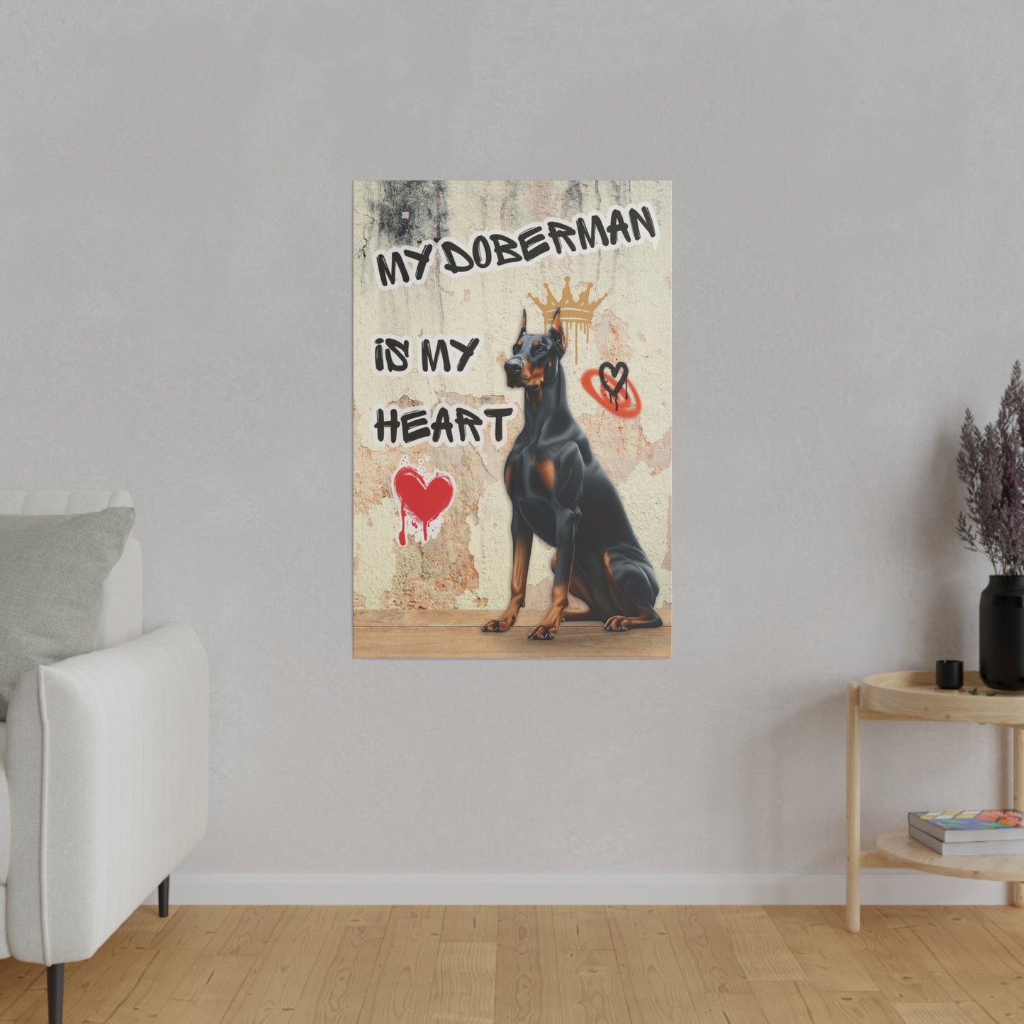 My Doberman is my Heart Stretched Canvas