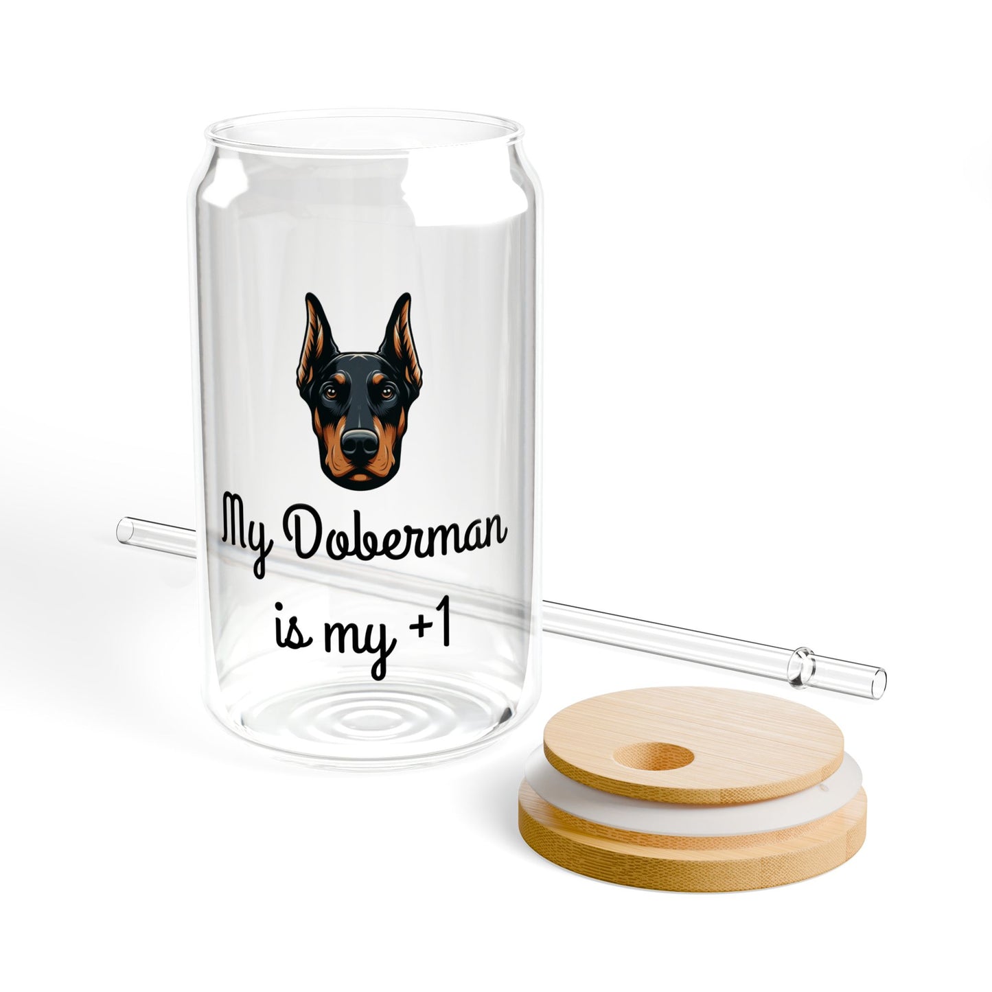 Sipper Glass, My Doberman is my Plus One, 16 oz