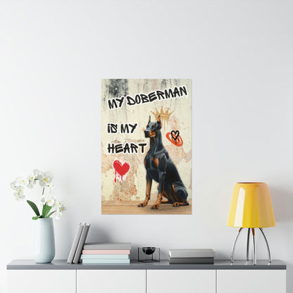 My Doberman is My Heart Poster