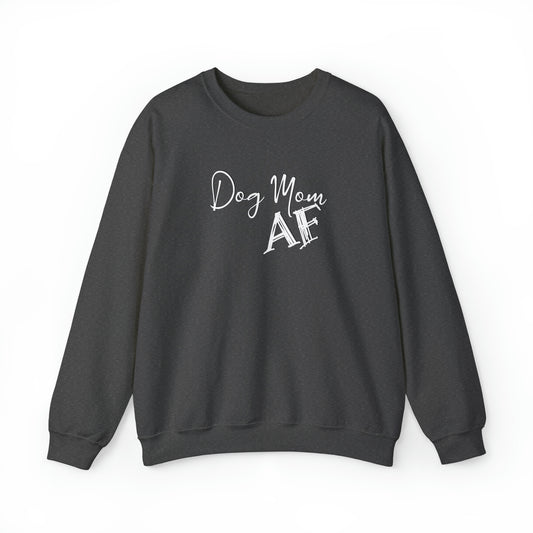 Dog Mom AF Sweatshirt