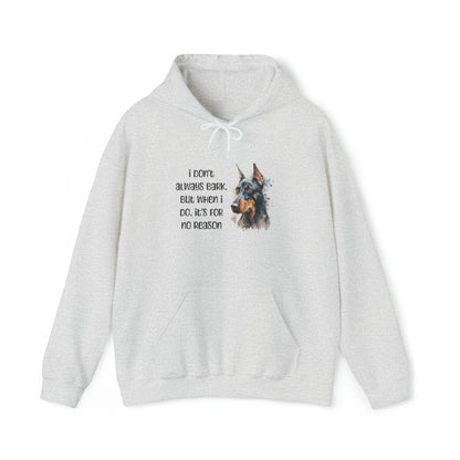 Doberman Hoodie "I don't always bark" (IYKYK)