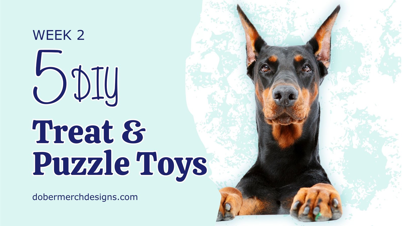 You are currently viewing DIY Dog Toys: Week 2 – Treat and Puzzle Toys for Your Doberman