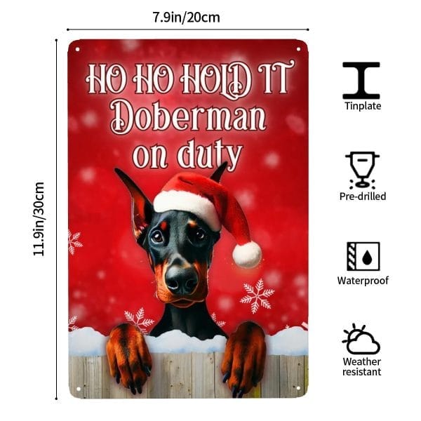 Ho Ho Hold It! Doberman Christmas Decor - Metal Holiday Sign - Dog Christmas Sign - Pet Owner Gift - Image 3