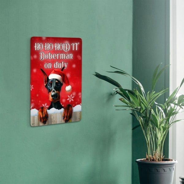 Ho Ho Hold It! Doberman Christmas Decor - Metal Holiday Sign - Dog Christmas Sign - Pet Owner Gift - Image 2