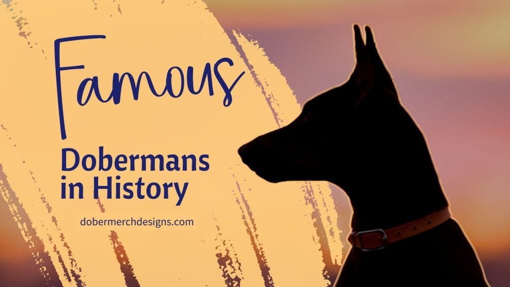 famous dobermans in history