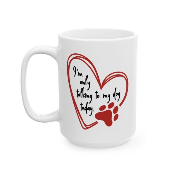 Ceramic Mug For Dog Moms and Dads - Introverted Pet Parent Collection - Image 2