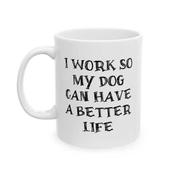 Ceramic Mug For Dog Lovers - Pet Parent Pride Collection - Image 4