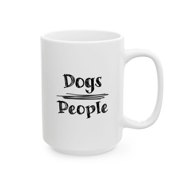 Dogs Over People Ceramic Mug - Image 3