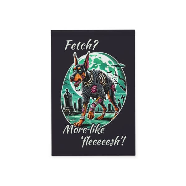 Halloween Garden Banner - Zombie Doberman With Funny Saying