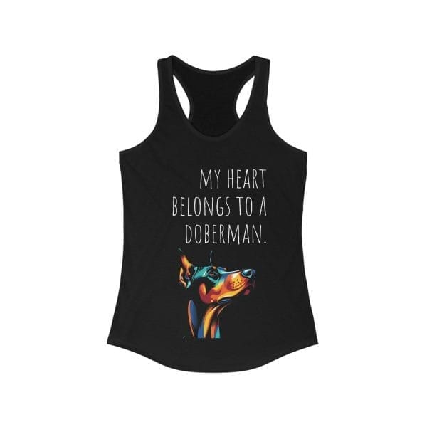 Racerback Tank Top for Doberman Lovers: My Heart Belongs To A Doberman