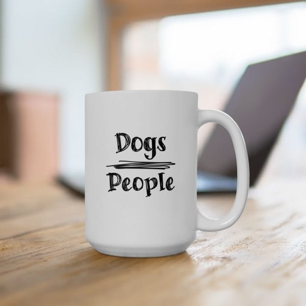 Dogs Over People Ceramic Mug