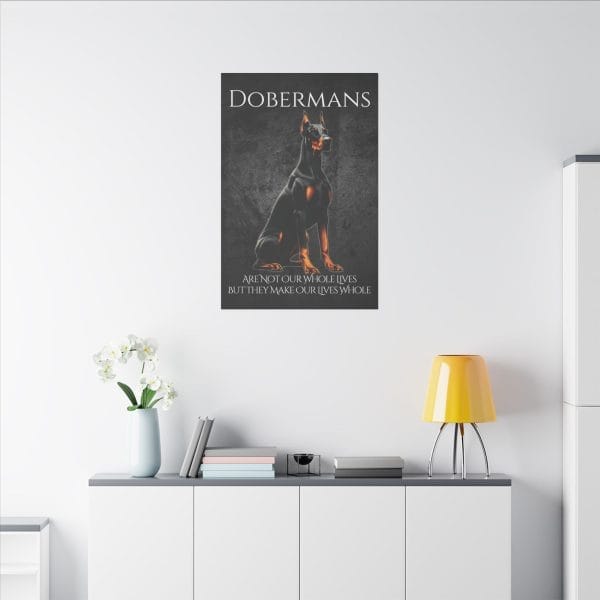 Dobermans Are Not Our Whole Lives Stretched Canvas, Matte