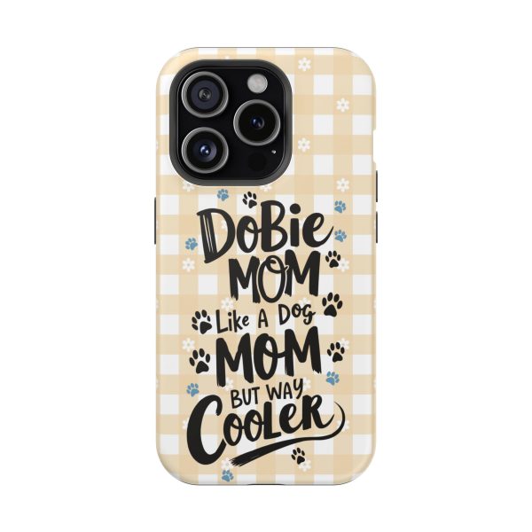 Phone Case - Dobie Mom Magnetic Tough Case 'Like a Dog Mom but Way Cooler' - Image 12