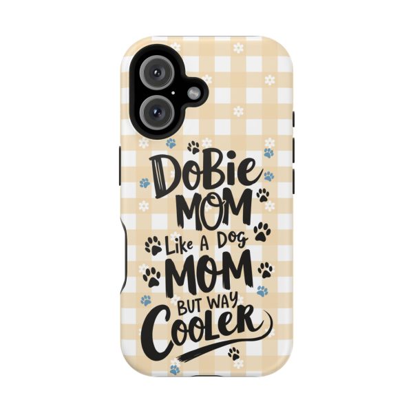 Phone Case - Dobie Mom Magnetic Tough Case 'Like a Dog Mom but Way Cooler' - Image 15