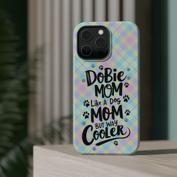 Phone Case - Dobie Mom Magnetic Tough Case 'Like a Dog Mom but Way Cooler' - Image 6