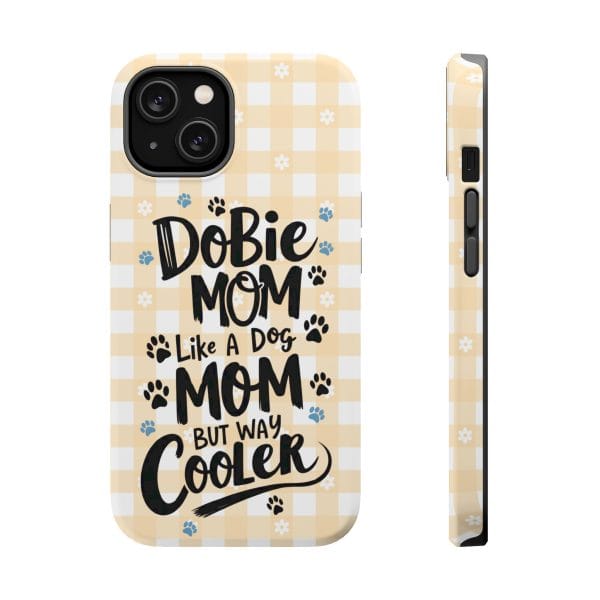 Phone Case - Dobie Mom Magnetic Tough Case 'Like a Dog Mom but Way Cooler' - Image 2