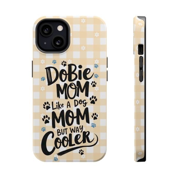 Phone Case - Dobie Mom Magnetic Tough Case 'Like a Dog Mom but Way Cooler' - Image 7