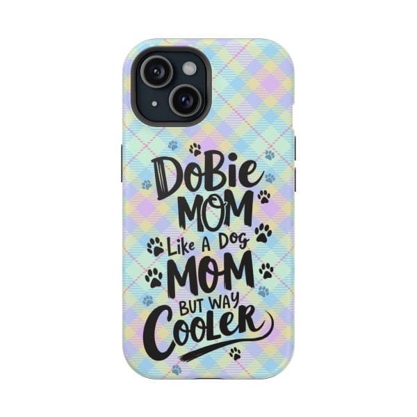 Phone Case - Dobie Mom Magnetic Tough Case 'Like a Dog Mom but Way Cooler' - Image 11