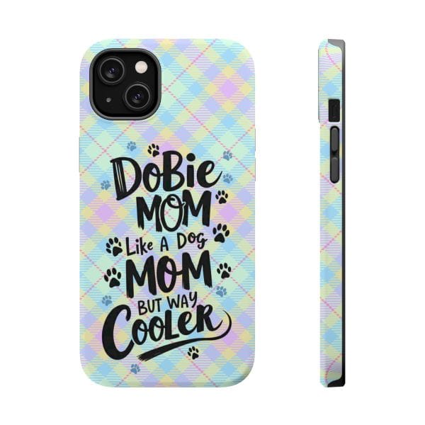 Phone Case - Dobie Mom Magnetic Tough Case 'Like a Dog Mom but Way Cooler' - Image 3