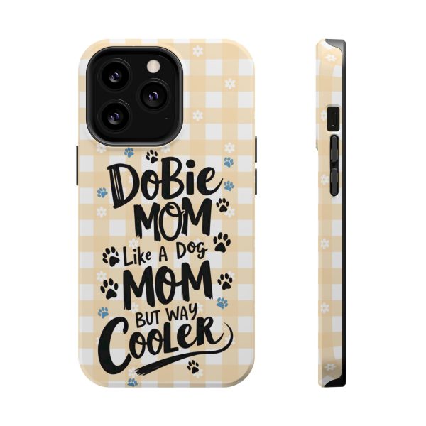 Phone Case - Dobie Mom Magnetic Tough Case 'Like a Dog Mom but Way Cooler' - Image 9