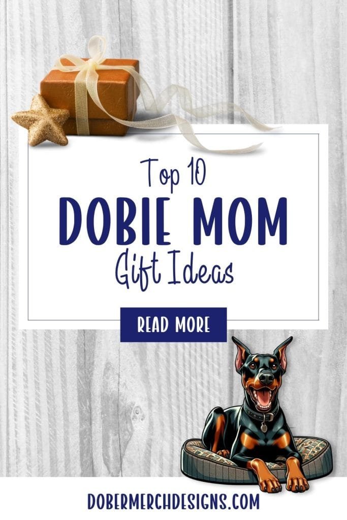 Blog Graphic: top 10 doberman mom gift ideas