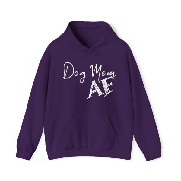 Dog Mom AF Hoodie - Unisex Sweatshirt - Image 5